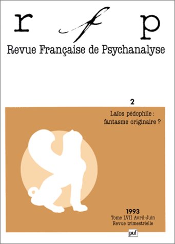 Revue française de psychanalyse, n° 57-2. Laïos pédophile : fantasme originaire ? Psychology