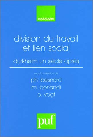 Division du travail et lien social : Durkheim un siècle après book
