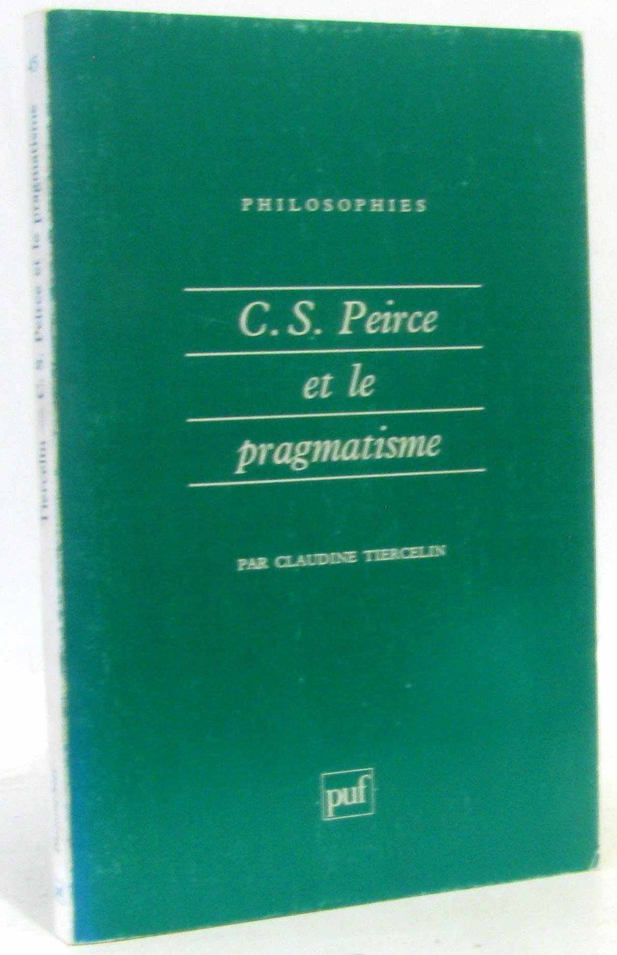 C.S. Peirce et le pragmatisme Books