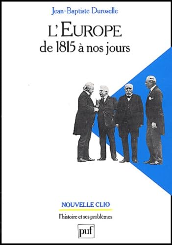 L'Europe de 1815 à nos jours : vie politique et relations internationales Politics & History