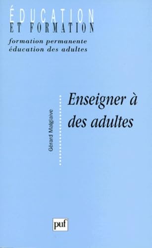 Enseigner à des adultes : Travail et Pédagogie book