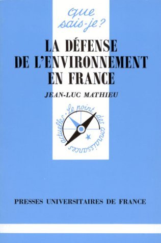 La Défense de l'environnement en France book