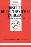 HISTOIRE DU DROIT SANITAIRE EN FRANCE QSJ 2831 Books