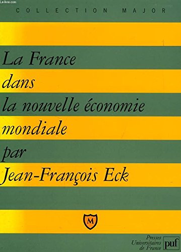 La France dans la nouvelle économie mondiale book