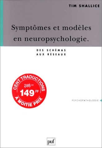Symptômes et modèles en neuropsychologie: Des schémas aux réseaux Medicine