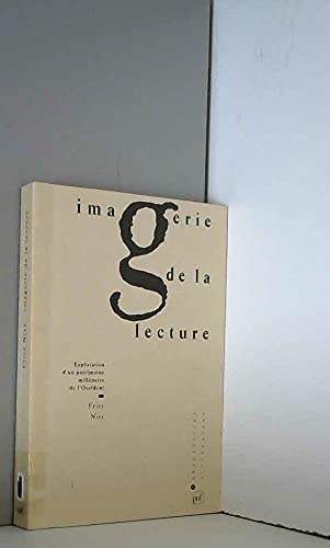 Imagerie de la lecture : exploration d'un patrimoine millénaire de l'Occident book