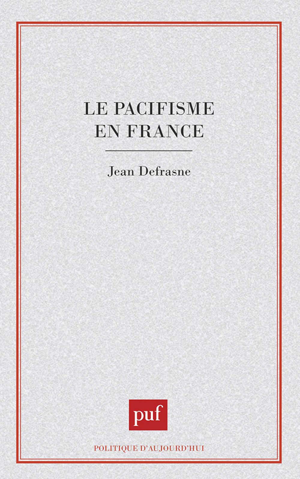 Le Pacifisme en France book