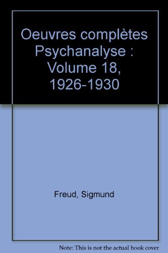 Œuvres complètes - vol. XVIII / 1926-1930: Volume 18, 1926-1930 Psychology