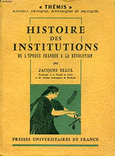 Histoire des institutions: De l'époque franque à la Révolution book