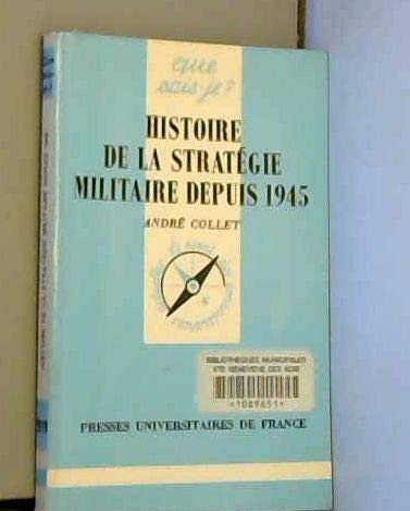 Histoire de la stratégie militaire depuis 1945 book