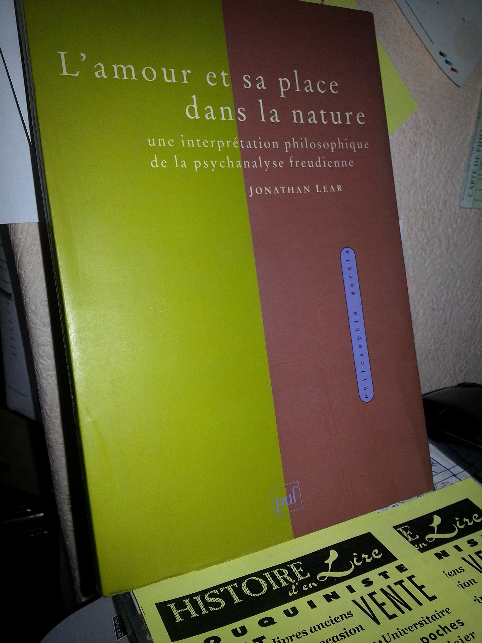 Amour et sa place dans la nature: Une interprétation philosophique de la psychanalyse freudienne Books