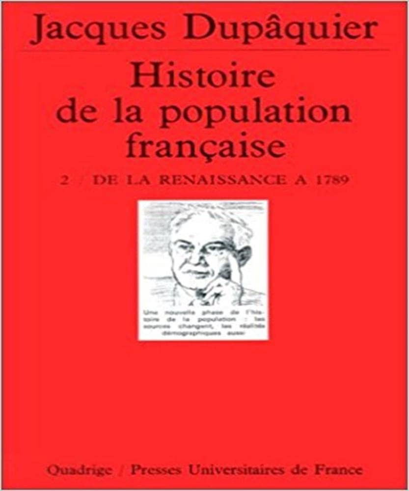 Histoire de la population française, tome 2 : de la renaissance à 1789 book