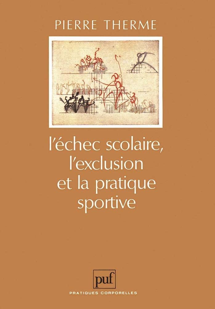 L' échec scolaire, l'exclusion et la pratique sportive book