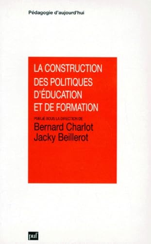 La construction des politiques d'éducation et de formation book