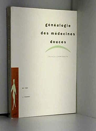 Généalogie des médecines douces : De l'Inde à l'Occident book
