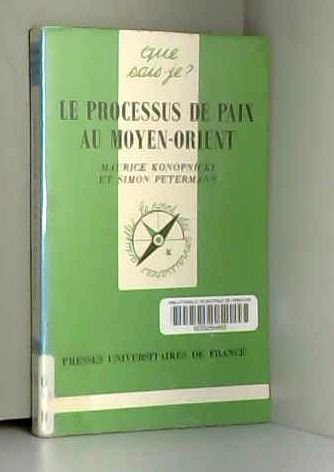 LE PROCESSUS DE PAIX AU MOYEN-ORIENT.: 1ère édition book