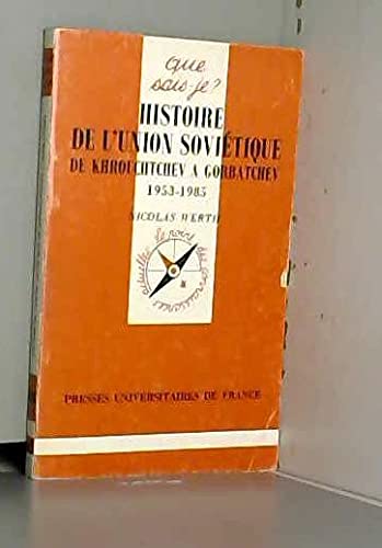 Histoire de l'Union soviétique de Khrouchtchev à Gorbatchev, 1953-1985 book