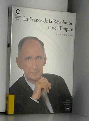 La France de la Révolution et de l'Empire Politics & History