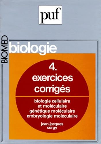 Biologie cellulaire et biologie moléculaire : exercices corrigés book