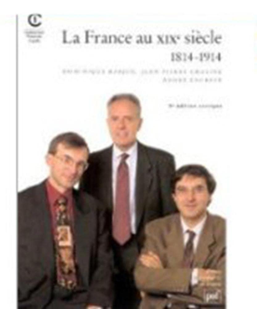 La France au XIXe siècle: 1814-1914 Politics & History