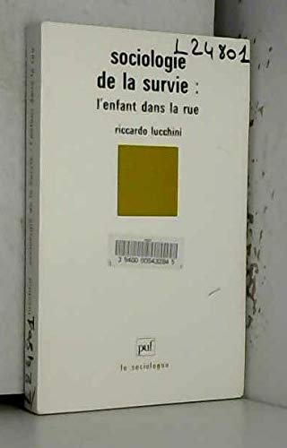 Sociologie de la survie : l'enfant dans la rue Books