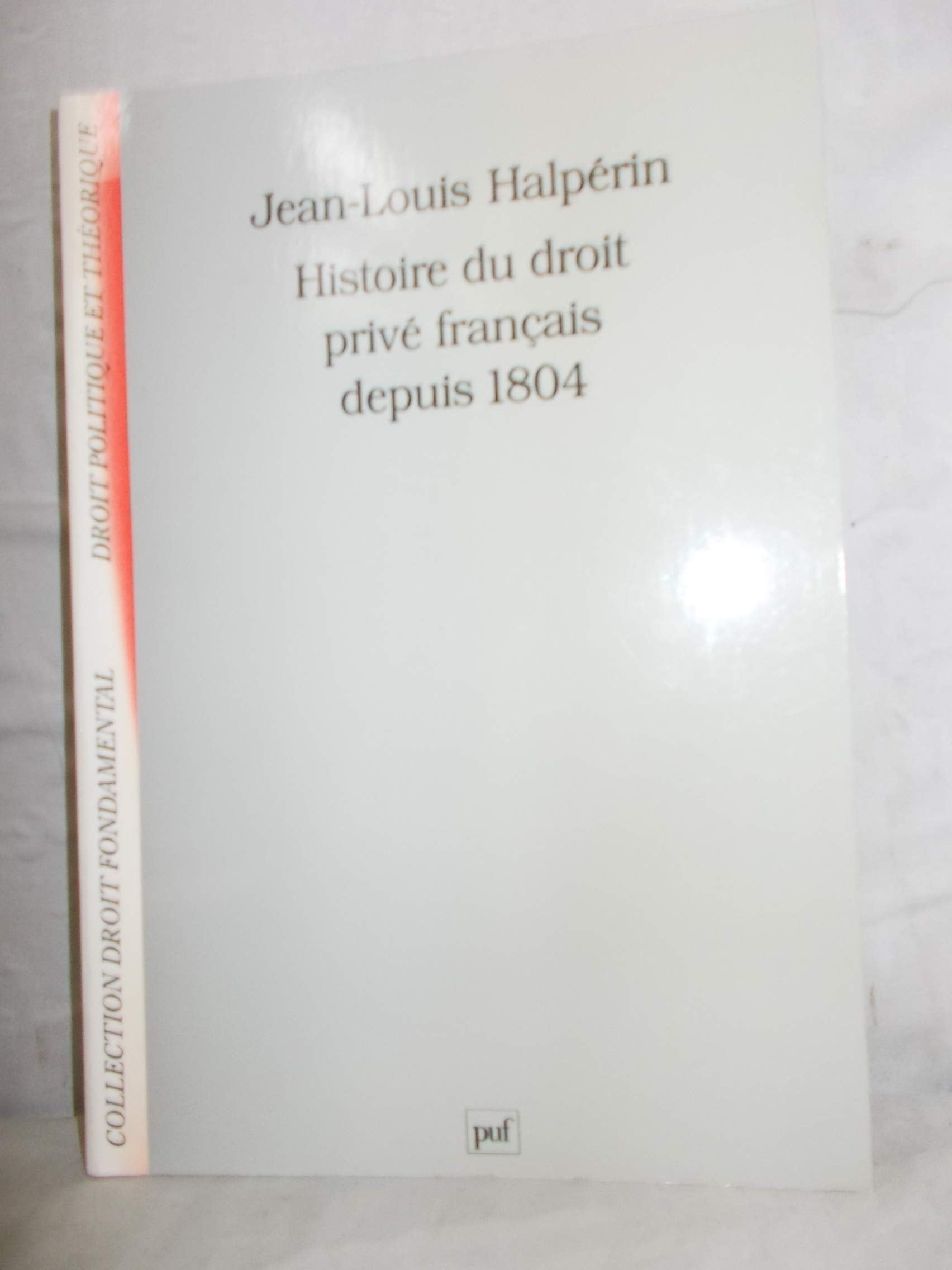 Histoire du droit privé français depuis 1804 book