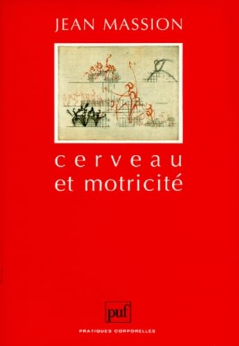Cerveau et motricité : Fonctions sensori-motrices book