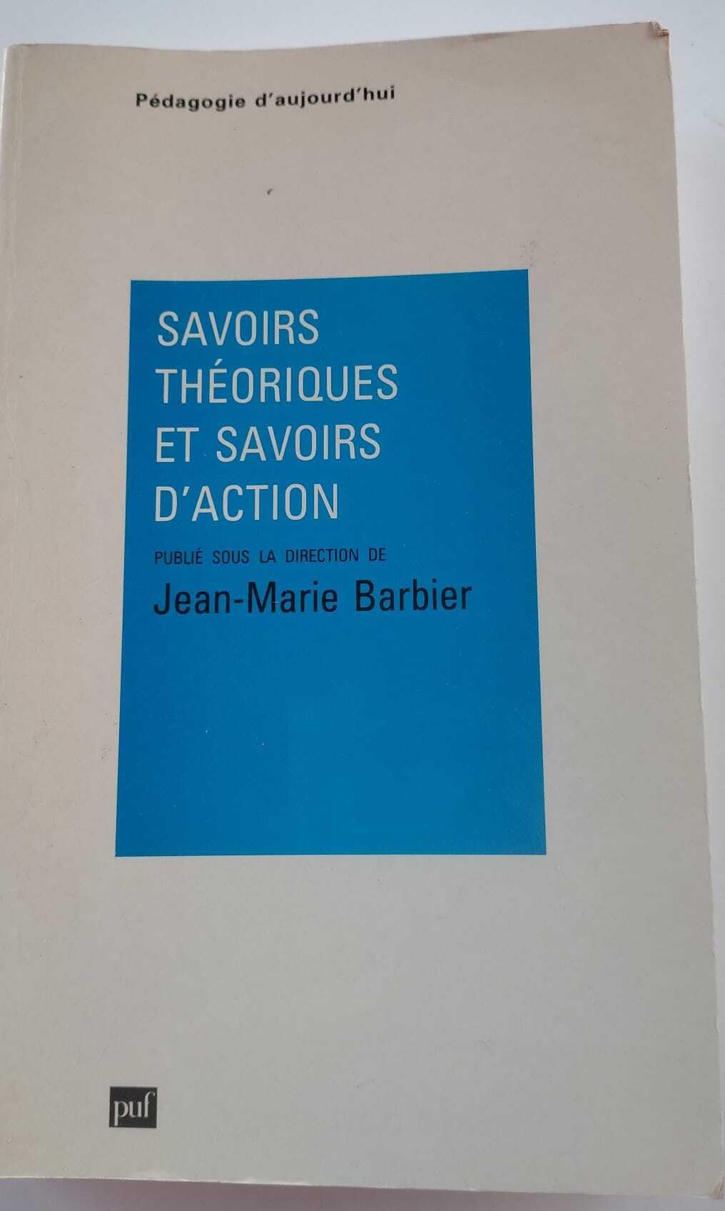 Savoirs théoriques et savoirs d'action Education & Training