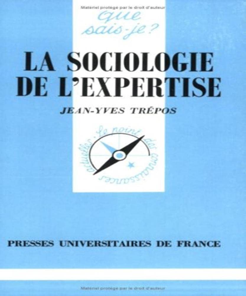 La sociologie de l'expertise Social Sciences