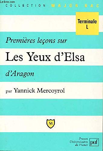 Premières leçons sur "Les Yeux d'Elsa" d'Aragon book
