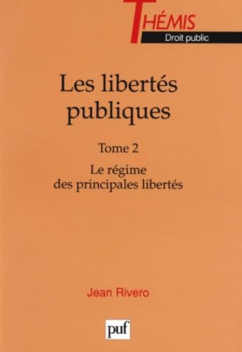Libertés publiques. Vol. 2. Le régime des principales libertés Law