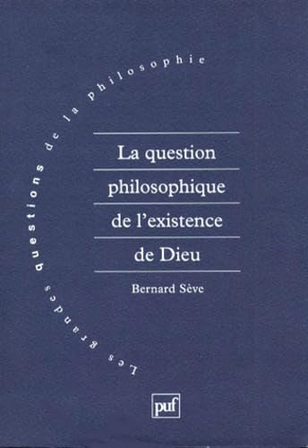 La Question philosophique de l'existence de Dieu book