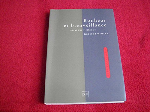 Bonheur et bienveillance : Essai sur l'éthique Books