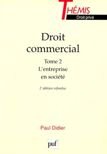 Droit Commercial. Tome 2, L'Entreprise En Societe Books
