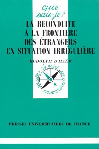 La reconduite à la frontière des étrangers en situation irrégulière Law