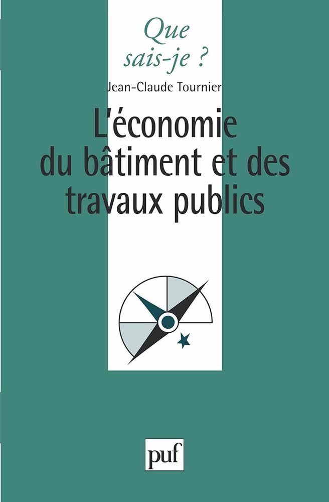 L'économie du bätiment et des travaux publics Business, Finance & Career