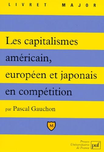 Les capitalismes américain, européen et japonais en compétition book