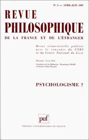 Revue philosophique de la France et de l'étranger, n° 2 (1997). Psychologisme ? Philosophy