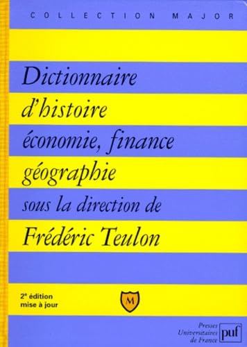 Dictionnaire: Histoire, économie, finance, géographie, hommes, faits, mécanismes, entreprises, concepts Books