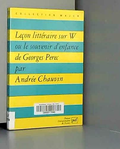 Leçon littéraire sur « W ou le souvenir d'enfance » de Georges Perec Business, Finance & Career