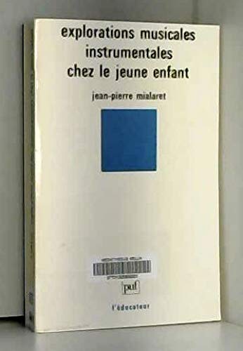 Explorations musicales instrumentales chez le jeune enfant book