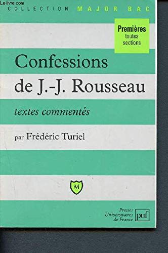 "Confessions" de Jean-Jacques Rousseau, livres I à IV: Textes commentés book