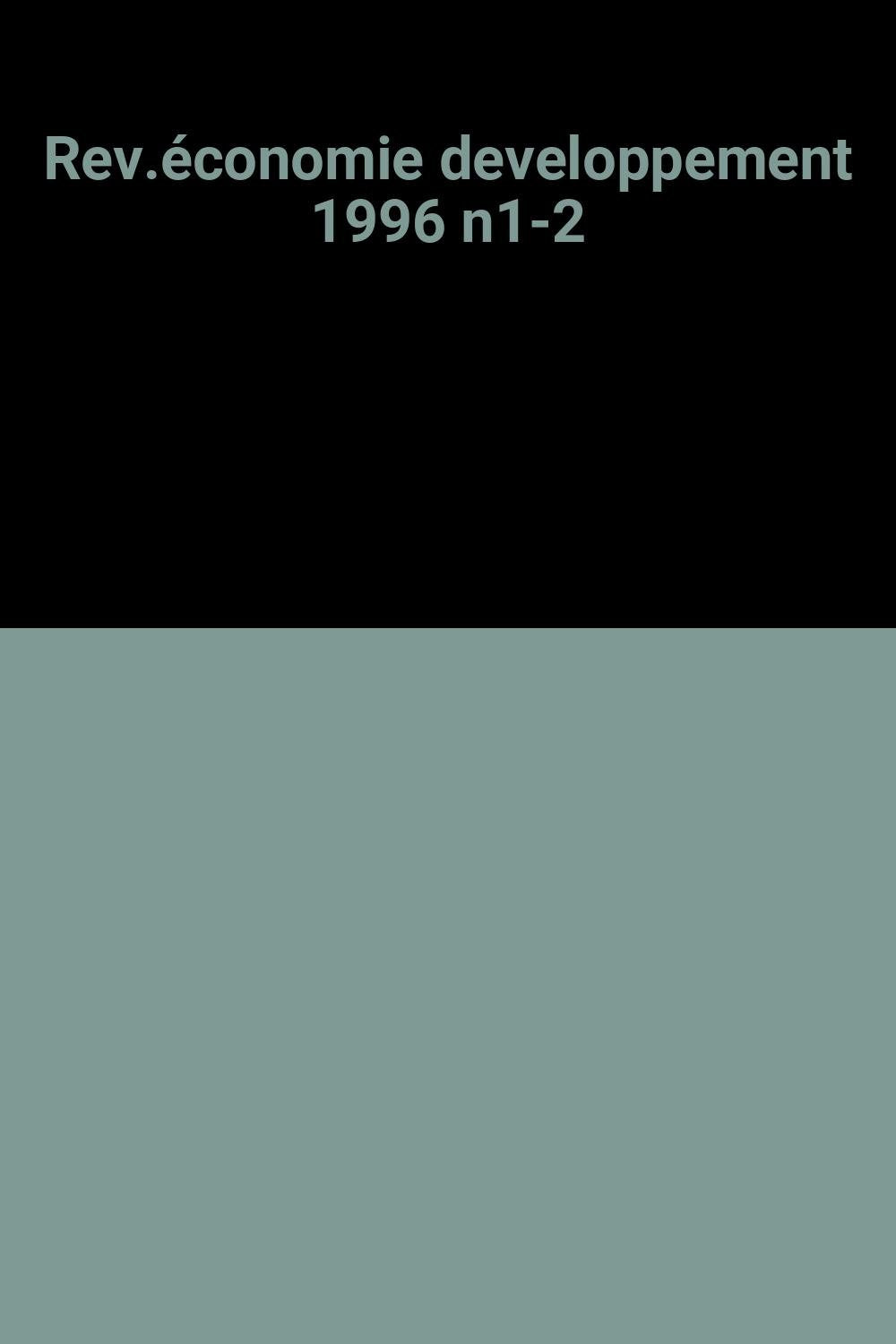 Rev.economie developpement 1996 n1-2: 1 2 book