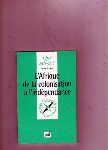 L'Afrique de la colonisation à l'Indépendance book