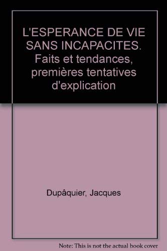 L' Espérance de vie sans incapacités : Faits et tendances, premières tentatives d'explication book