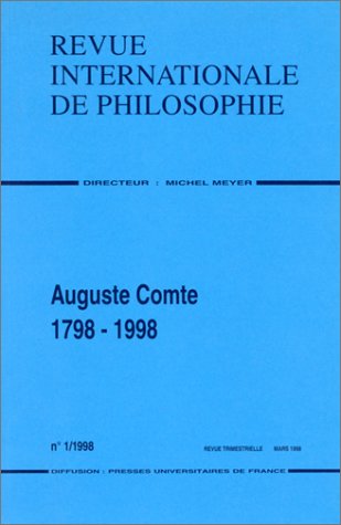 Revue internationale de philosophie, n° 203. Auguste Comte, 1798-1998 Books