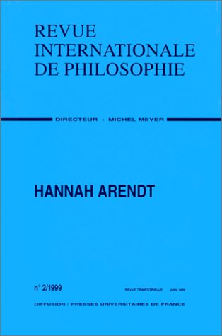 Revue internationale de philosophie, n° 208. Hannah Arendt Books