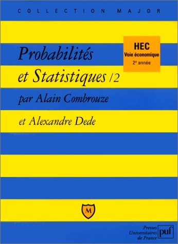 Probabilités et statistiques. Tome 2, voie économique Business, Finance & Career