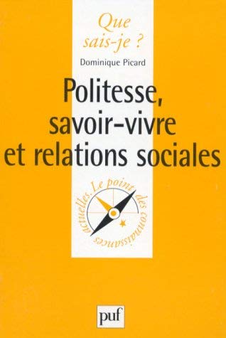Politesse : Savoir-vivre et relations sociales book