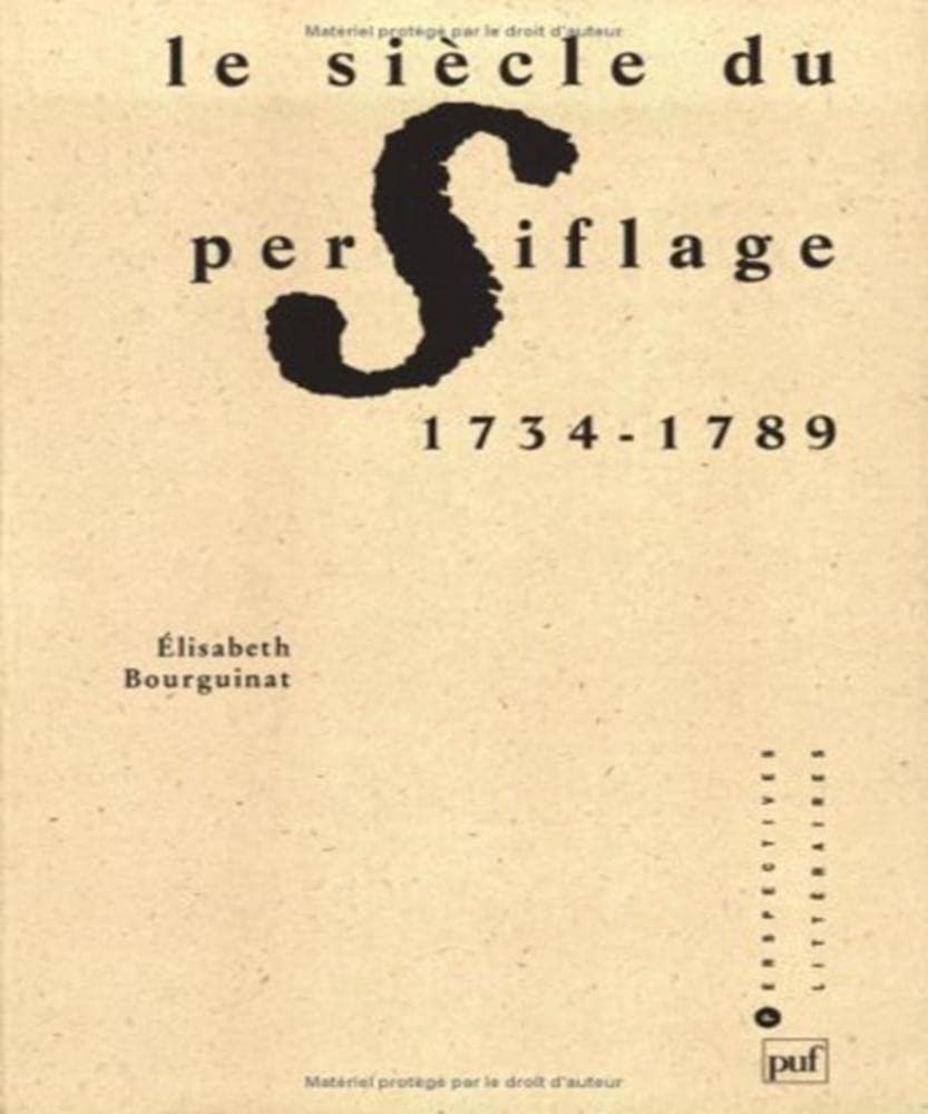 Le siècle du persiflage (1734-1789) Classics